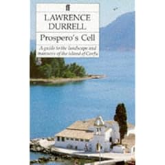 Prospero's Cell: Guide to the Landscape and Manners of the Island of Corfu