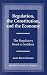 Regulation, the Constitution, and the Economy: The Regulatory Road to Serfdom