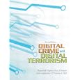 Digital Crime, Digital Terrorism (2nd Edition)