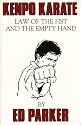 Law of the fist and the empty hand: A book on kenpo karate