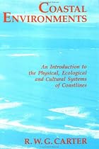 Coastal Environments: An Introduction to the Physical, Ecological, and Cultural Systems of Coastlines