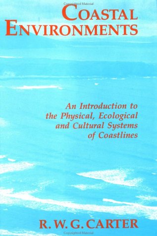 Coastal Environments: An Introduction to the Physical, Ecological, and Cultural Systems of Coastlines
