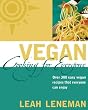 Vegan Cooking For Everyone: Over 300 easy vegan recipes that everyone can enjoy