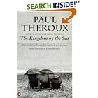 The Kingdom by the Sea: A Journey Around the Coast of Great Britain by  Paul Theroux