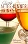 Classic After-Dinner Drinks