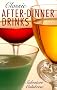 Classic After Dinner Drinks