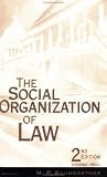 The Social Organization of Law, Second Edition