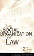 The Social Organization of Law, Second Edition