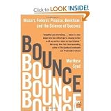 Bounce: Mozart, Federer, Picasso, Beckham, and the Science of Success (P.S.)