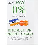 How to Pay 0% (Zero Percent) Interest On Credit Cards Even If You Carry Over A Balance From Month to Month book cover