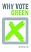 Why Vote Green