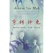 Watching the Tree: A Chinese Daughter Reflects on Happiness, Spiritual Beliefs and Universal Wisdom