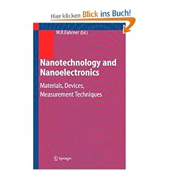 Nanotechnology and Nanoelectronics: Materials, Devices, Measurement Techniques: Fundamentals, Materials, Components, Measurement Techniques