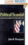Political Scandal: Power and Visability in the Media Age