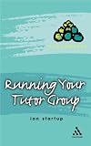 Running Your Tutor Group (Classmates)