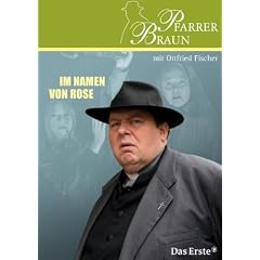 Pfarrer Braun - Im Namen von Rose