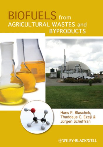 Biofuels from Agricultural Wastes and Byproducts On Sale