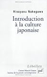 Introduction à la culture japonaise : Essai d\'anthropologie réciproque