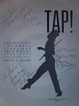 Tap!: The greatest tap dance stars and their stories, 1900-1955 Tap!: The greatest tap dance stars and their stories, 1900-1955
