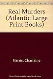 Real Murders (Atlantic Large Print Books)