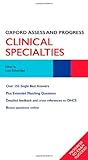 Clinical Specialties (Oxford Assess and Progress)