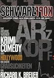 Produkt-Bild: Schwarzkopf: Eine absurde Wiener Krimicomedy &uuml;ber Hollywood und andere Grauslichkeiten