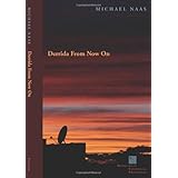 Derrida From Now On (Perspectives in Continental Philosophy (Paperback Unnumbered))