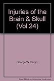 Injuries of the brain and skull