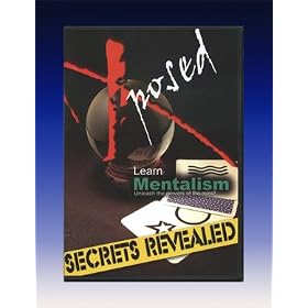 Xposed, Secrets Revealed - Learn Mentalism - Unleash the Powers of the Mind!