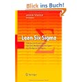 Lean Six Sigma: Erfolgreiche Kombination von Lean Management, Six Sigma und Design for Six Sigma