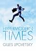 Hypermodern Times
