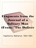 Other Tales and Sketches
(From: 'The Doliver Romance and Other Pieces: Tales and Sketches')