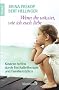 Wenn ihr w�sstet, wie ich euch liebe: Kindern helfen durch Festhaltetherapie und Familienstellen