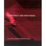 Democracy and New Media (Media in Transition)