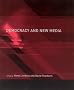 Democracy and New Media (Media in Transition)