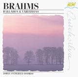 Brahms: Variations in Bf Op24; Ballades Op10