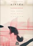 Aikido - La Armonia Universal