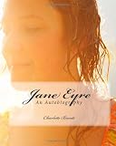 Jane Eyre: An Autobiography