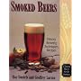 Smoked Beers: History, Brewing Techniques, Recipes (Classic Beer Style)