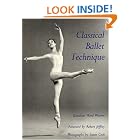 Click here to buy Classical Ballet Technique by  Gretchen Ward Warren.