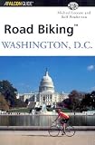 Road Biking Washington, D.C. (Road Biking Series)