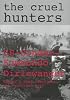 The Cruel Hunters: Ss-Sonderkommando Dirlewanger Hitler's Most Notorious Anti-Partisan Unit (Schiffer Military History)