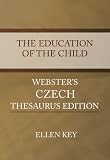 The Education of the Child - Webster's Czech Thesaurus Edition