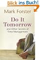 Do It Tomorrow and Other Secrets of Time Management