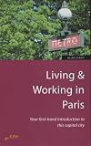 Living & Working in Paris: Your First-Hand Introduction to This Capital City (How to)