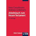 UTB Uni-Taschenb�cher, Bd.52, Arbeitsbuch zum Neuen Testament