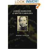 James Hamilton of South Carolina (Southern Biography Series)