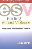Ending School Violence: Solutions from America's Youth