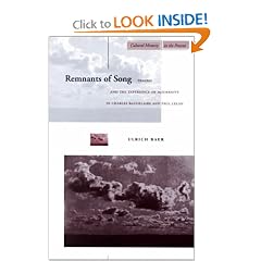 Remnants of Song: Trauma and the Experience of Modernity in Charles Baudelaire and Paul Celan (Cultural Memory in the Present)