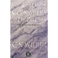 Eros, Kosmos, Logos.